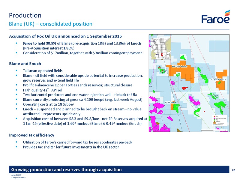 September 2015 Investor Presentation – Faroe Petroleum – slide 12
