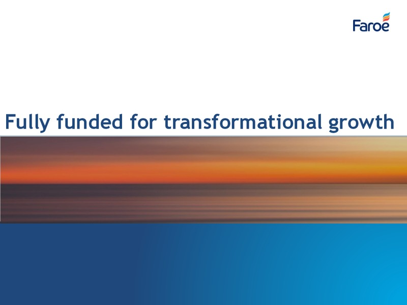 October 2018 121 Oil & Gas Investment Conference – Faroe Petroleum – slide 17