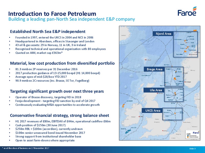 November 2017 Corporate Presentation – Faroe Petroleum – slide 2