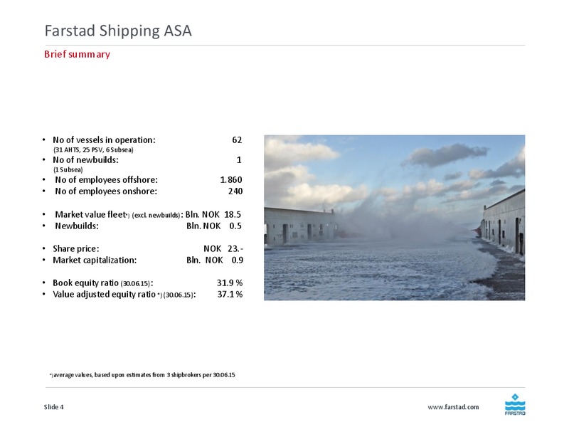 August 2015 Investor Presentation – Farstad Shipping Asa – slide 4