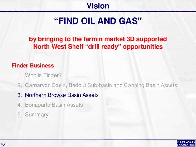 January 2013 Corporate Overview – Finder Exploration Corp – slide 22
