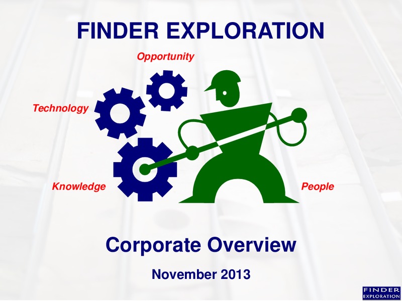 November 2013 Corporate Overview – Finder Exploration Corp – slide 1