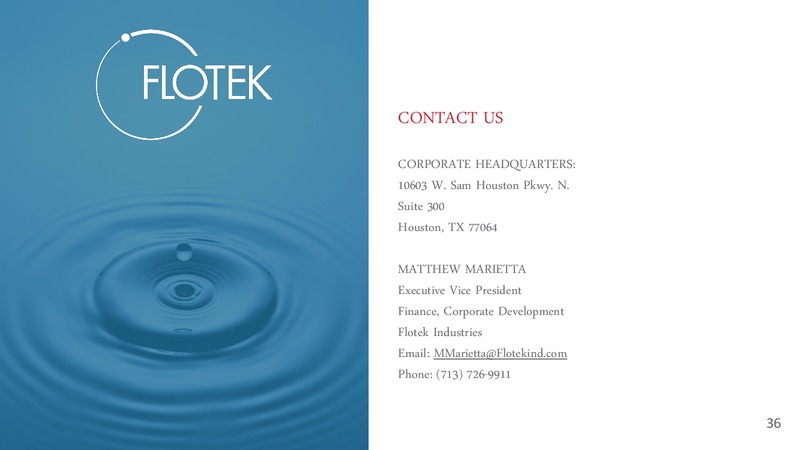 August 2018 Enercom Conference – Flotek Industries Inc. – slide 35