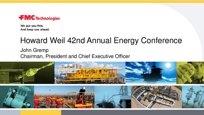 HOWARD WEIL 42ND ANNUAL ENERGY CONFERENCE – Fmc Technologies, Inc. – slide 1