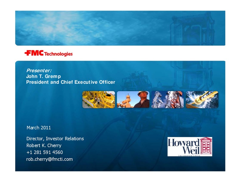 HOWARD WEIL 39TH ANNUAL ENERGY CONFERENCE – Fmc Technologies, Inc. – slide 1
