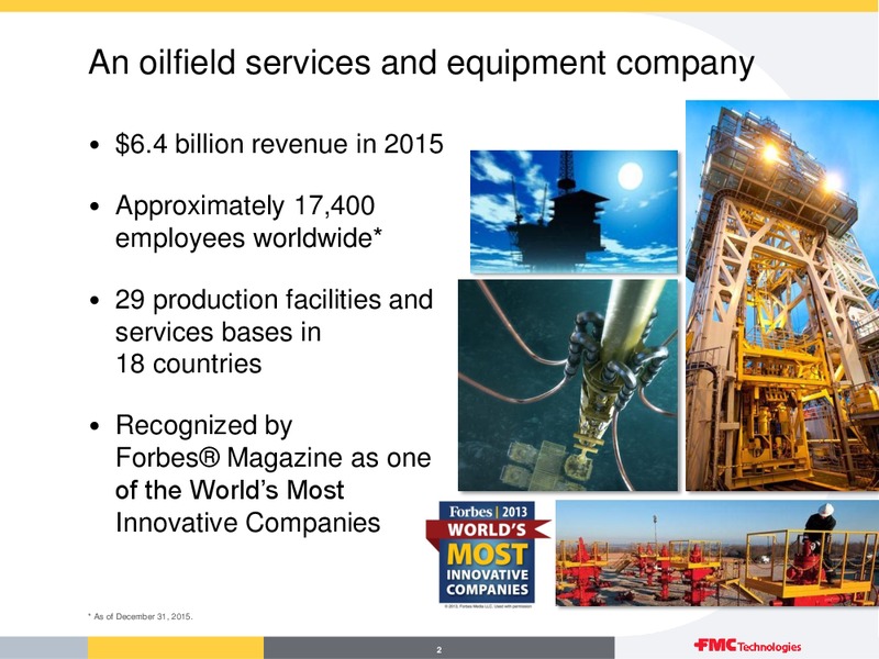 Overview First Quarter 2016 – Fmc Technologies, Inc. – slide 2