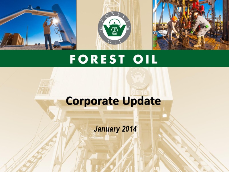 Corporate Update – Forest Oil Corp. – slide 1