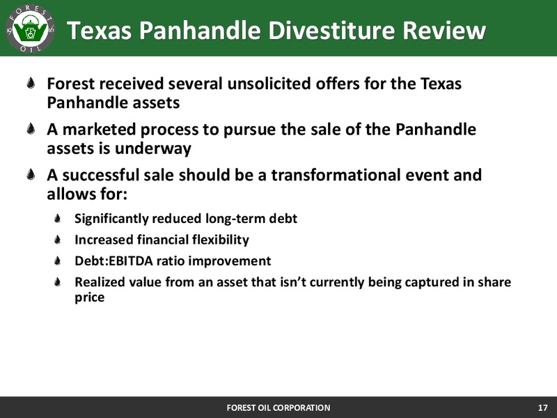 October 2013 Deutsche Bank Leveraged Finance Conference – Forest Oil Corp. – slide 17