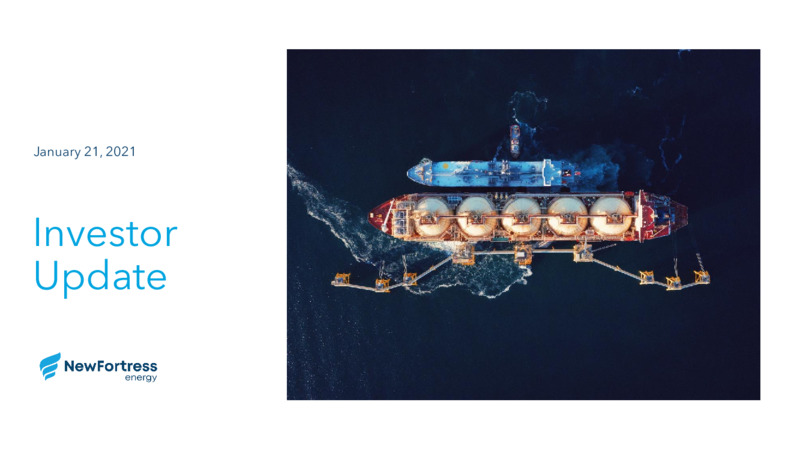 January 2021 Investor Update – Fortress Energy, Inc. – slide 1