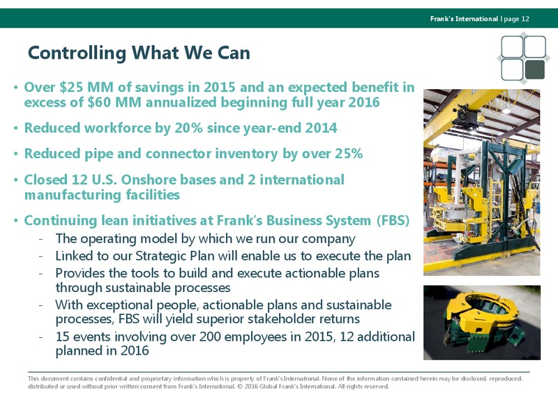 Q1 2016 Investor Presentation – Franks International – slide 11
