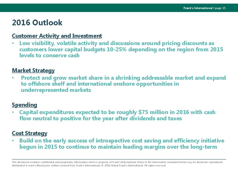 Q1 2016 Investor Presentation – Franks International – slide 14