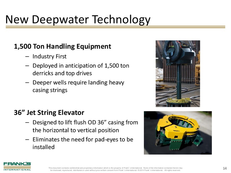 THE OIL AND GAS CONFERENCE – Franks International – slide 12