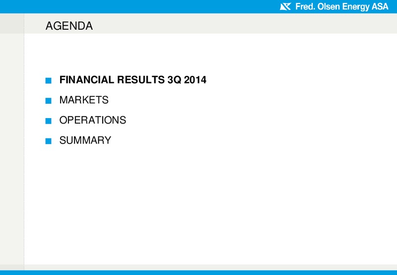 Financial results 3Q 2014 – Fred Olsen Energy – slide 2