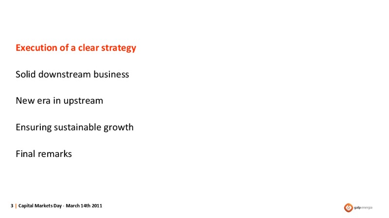 DELIVERING GROWTH THROUGH EXPLORATION AND PRODUCTION – Galp Energia – slide 3