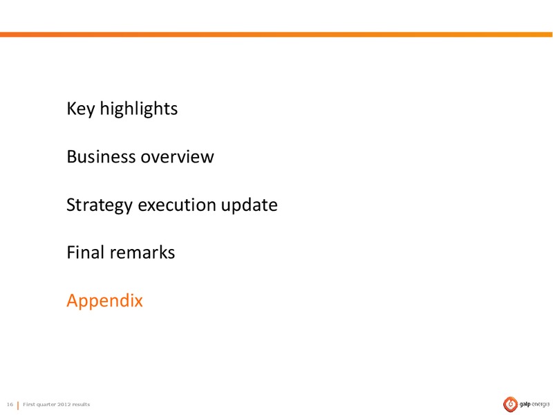 Q2 2012 RESULTS – Galp Energia – slide 16