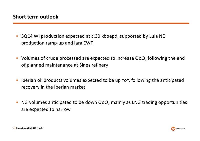 Q2 2014 RESULTS – Galp Energia – slide 19