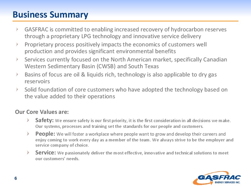 INVESTOR PRESENTATION – Gasfrac Energy Services Inc. – slide 6