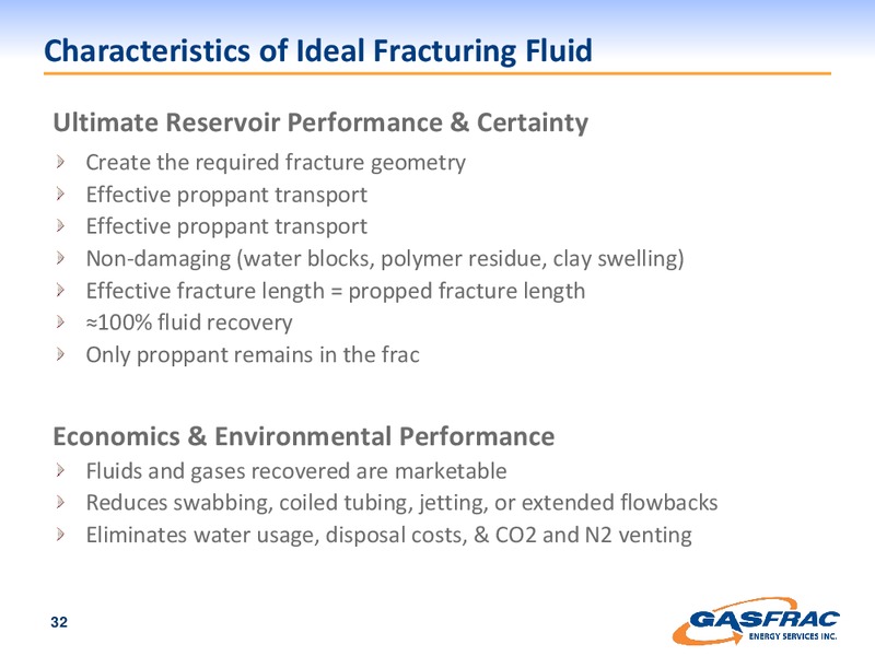 INVESTOR PRESENTATION – Gasfrac Energy Services Inc. – slide 32