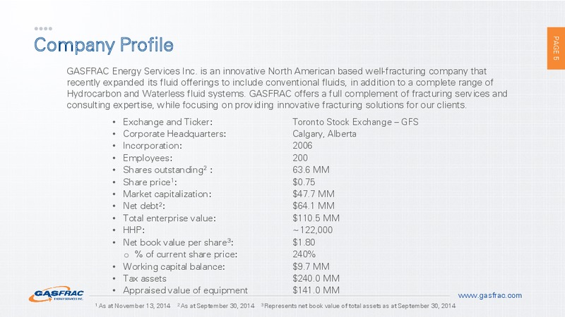 INVESTOR PRESENTATION – Gasfrac Energy Services Inc. – slide 4