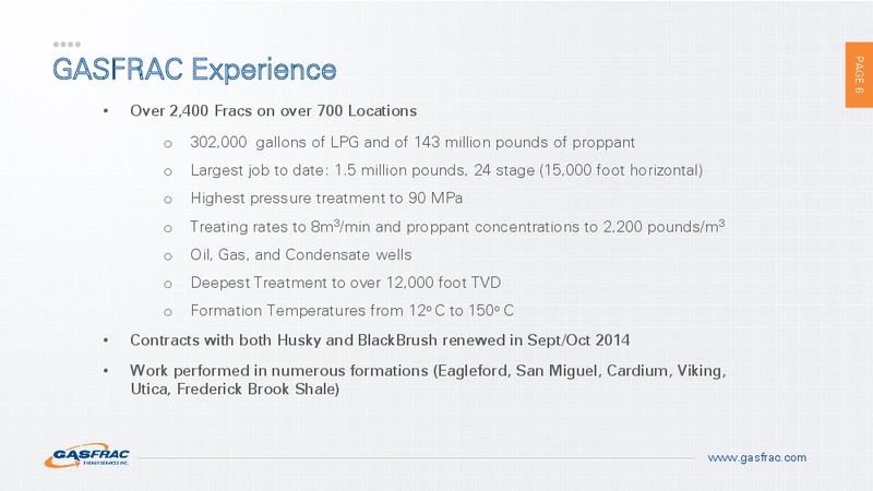 INVESTOR PRESENTATION – Gasfrac Energy Services Inc. – slide 5