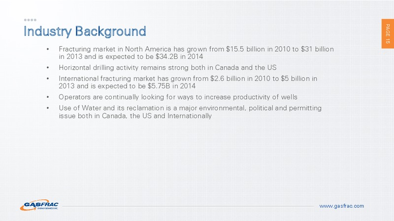 INVESTOR PRESENTATION – Gasfrac Energy Services Inc. – slide 14