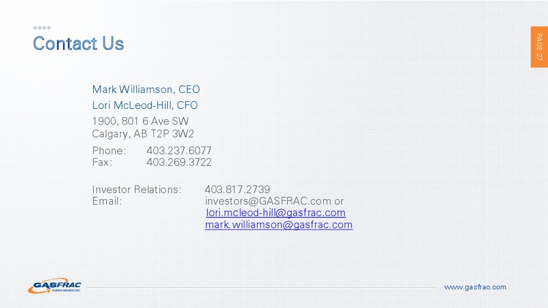 INVESTOR PRESENTATION – Gasfrac Energy Services Inc. – slide 26