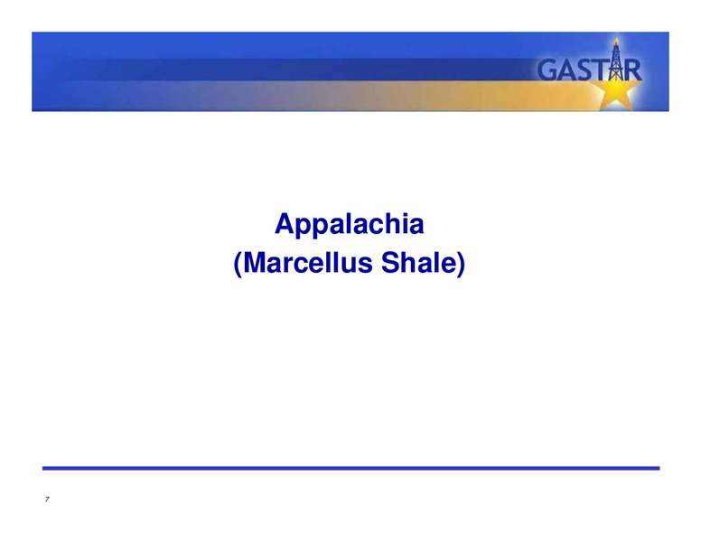 JUNE 2011 INVESTOR PRESENTATION – Gastar Exploration, Ltd. – slide 6