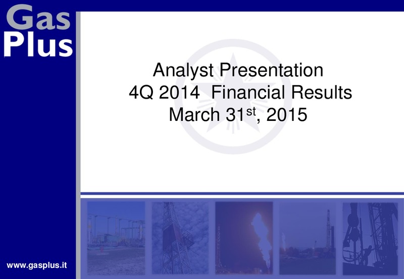 4Q 2014 – Gas Plus International – slide 1