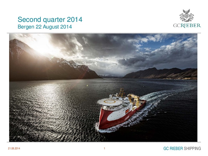 INVESTOR PRESENTATION – GC Rieber Shipping ASA – slide 1