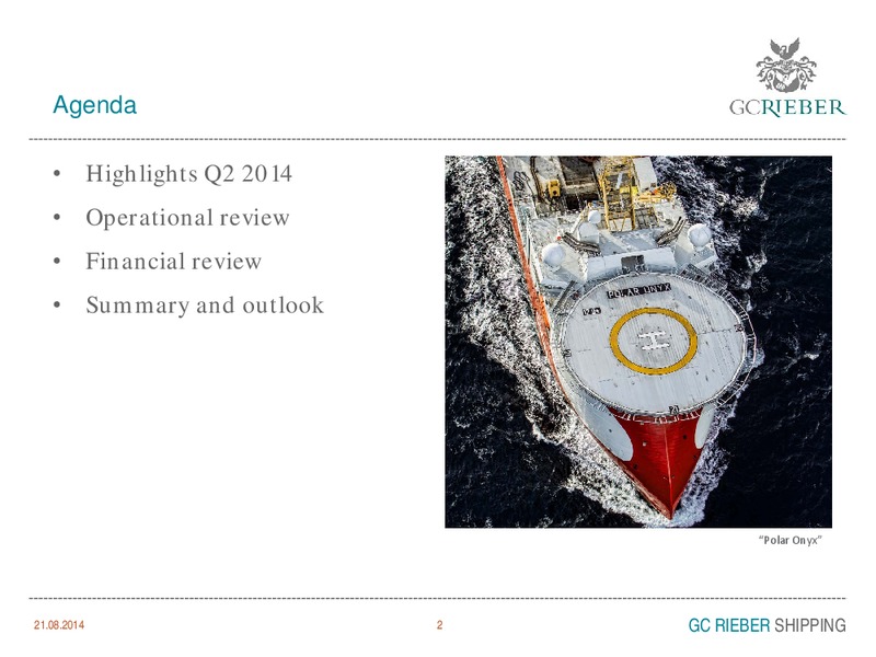 INVESTOR PRESENTATION – GC Rieber Shipping ASA – slide 2