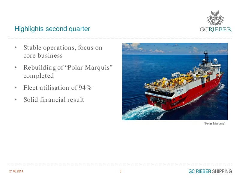 INVESTOR PRESENTATION – GC Rieber Shipping ASA – slide 3