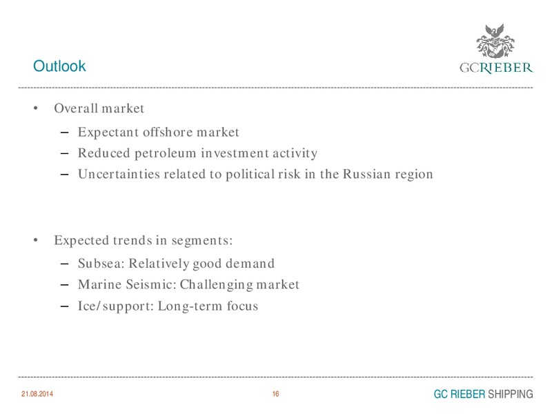 INVESTOR PRESENTATION – GC Rieber Shipping ASA – slide 16