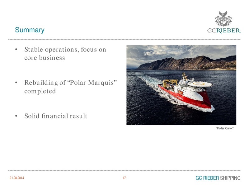 INVESTOR PRESENTATION – GC Rieber Shipping ASA – slide 17