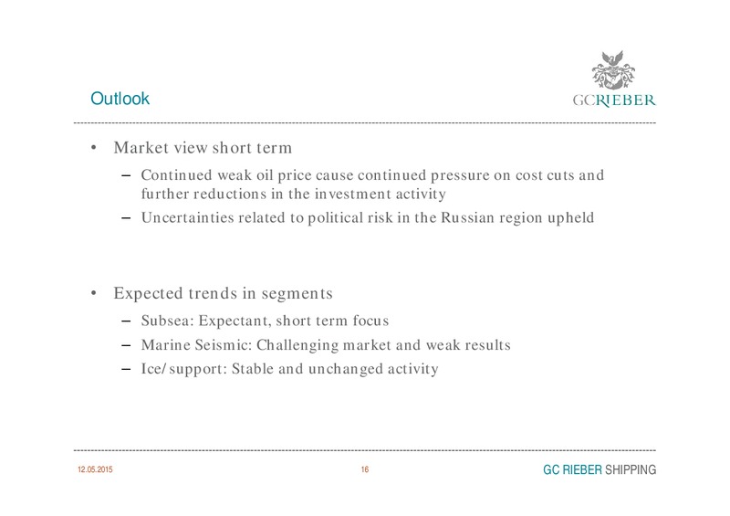 Q1 2015 Earnings Call – GC Rieber Shipping ASA – slide 16