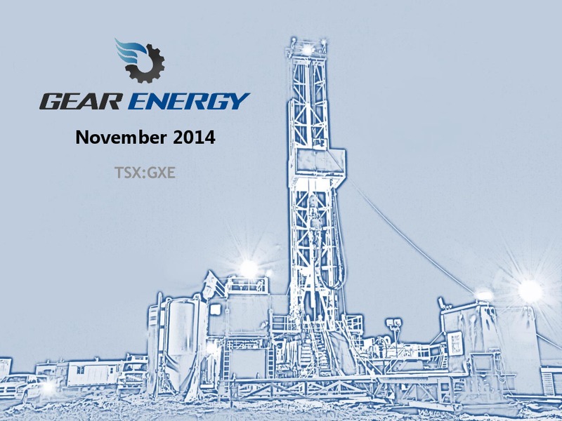 Investor Presentation – Gear Energy Ltd – slide 1
