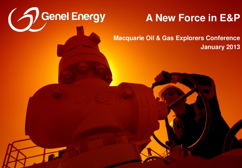 4TH ANNUAL MACQUARIE OIL AND GAS EXPLORERS CONFERENCE – Genel Energy – slide 1