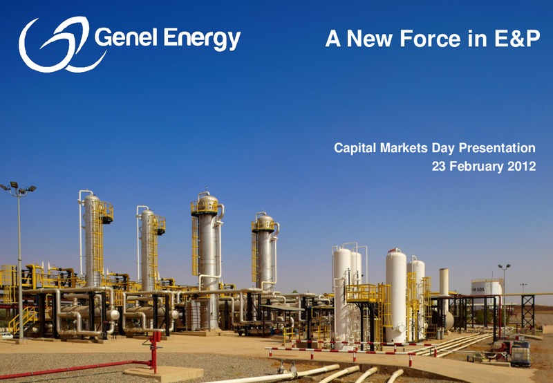 FEBRUARY 2012 CAPITAL MARKETS DAY – Genel Energy – slide 1