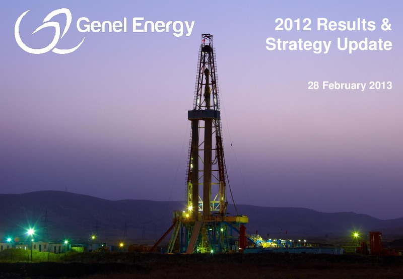 FEBRUARY 2013 INVESTOR PRESENTATIONS – Genel Energy – slide 1