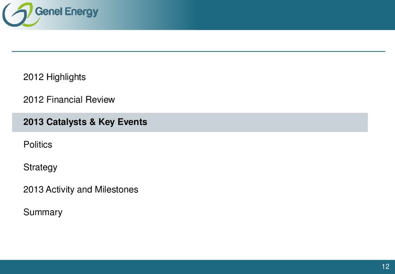 FEBRUARY 2013 INVESTOR PRESENTATIONS – Genel Energy – slide 11