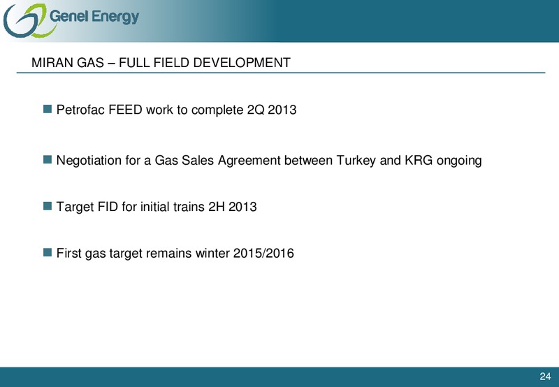 FEBRUARY 2013 INVESTOR PRESENTATIONS – Genel Energy – slide 23