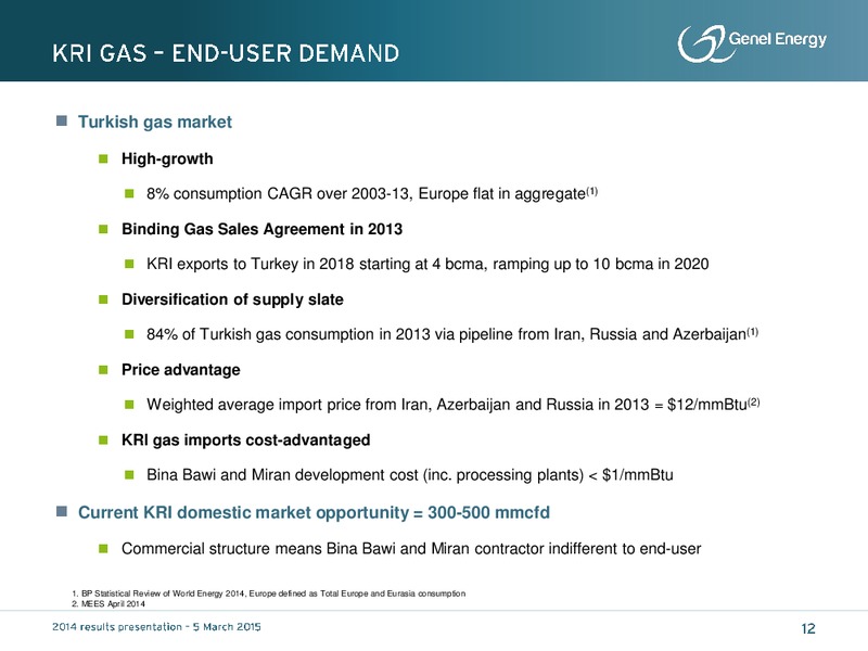 2014 Results and Outlook – Genel Energy – slide 11