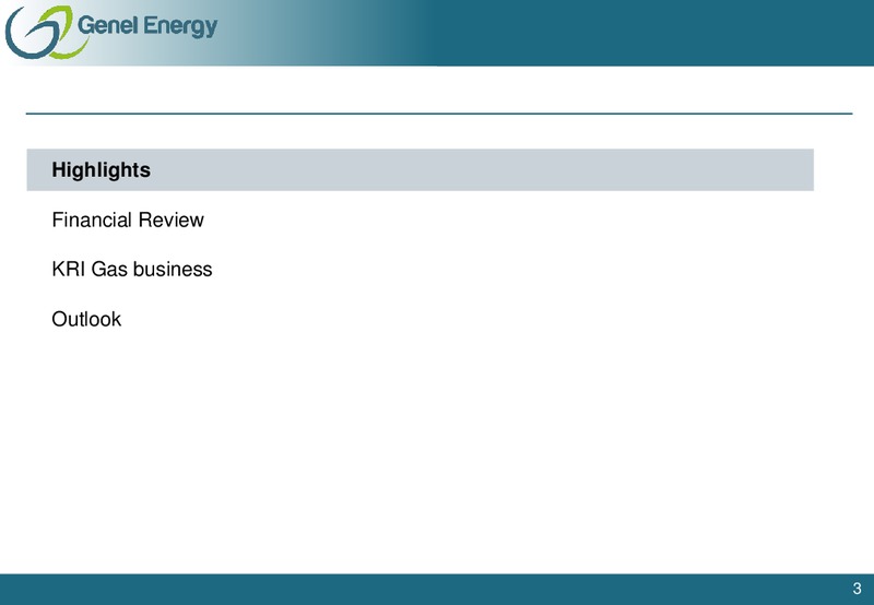 HALF YEAR 2013 EARNINGS CALL – Genel Energy – slide 2