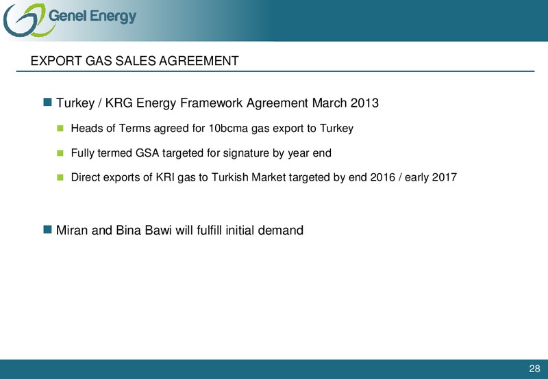 HALF YEAR 2013 EARNINGS CALL – Genel Energy – slide 27
