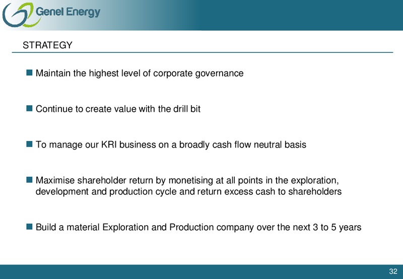 HALF YEAR 2013 EARNINGS CALL – Genel Energy – slide 31