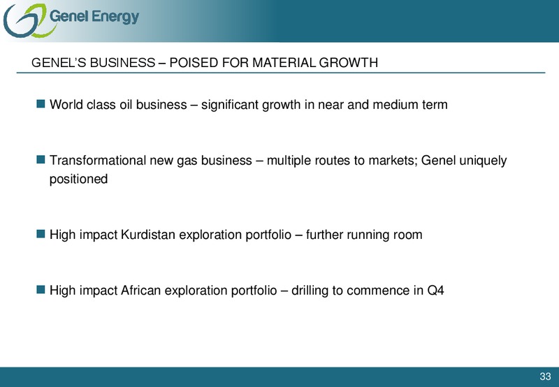 HALF YEAR 2013 EARNINGS CALL – Genel Energy – slide 32