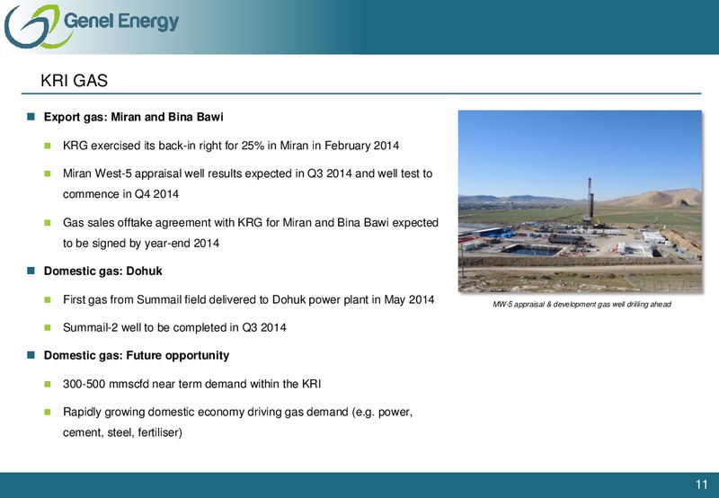 FIRST HALF 2014 EARNINGS CALL – Genel Energy – slide 10
