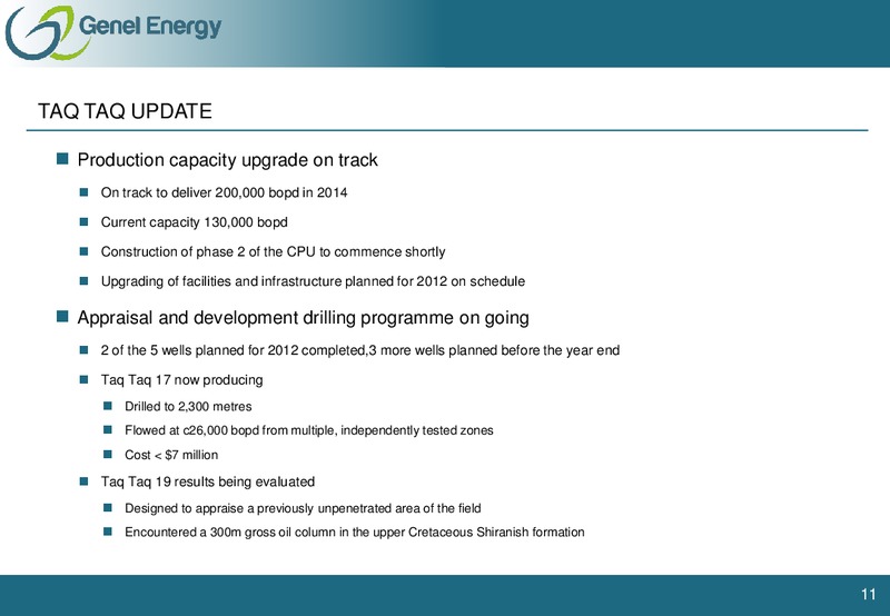 H1 2012 EARNINGS CALL – Genel Energy – slide 10
