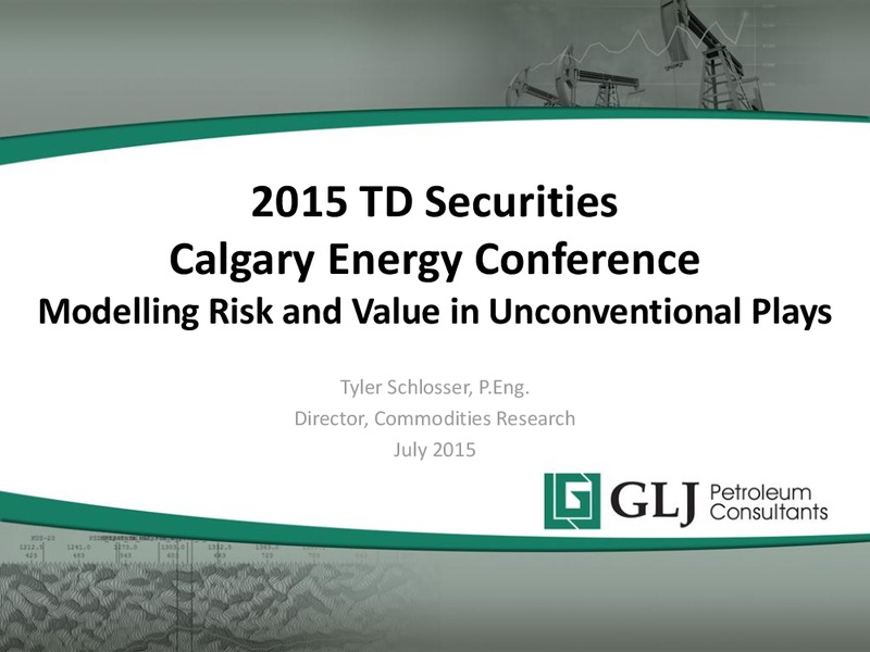 2015 TD Securities Calgary Energy Conference – GLJ Petroleum Consultants Ltd. – slide 1