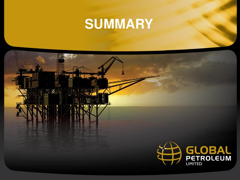 Fontier Exploration 9th Africa Independents Forum 2012 Cape Town – Global Petroleum Ltd. – slide 15