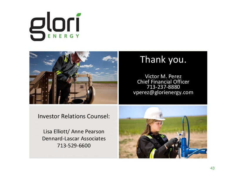 INVESTOR PRESENTATION – Glori Energy Inc. – slide 43